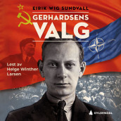 Gerhardsens valg av Eirik Wig Sundvall (Nedlastbar lydbok)