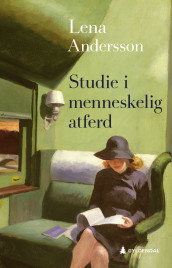 Studie i menneskelig atferd av Lena Andersson (Innbundet)
