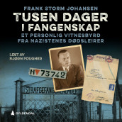 Tusen dager i fangenskap av Frank Storm Johansen (Nedlastbar lydbok)