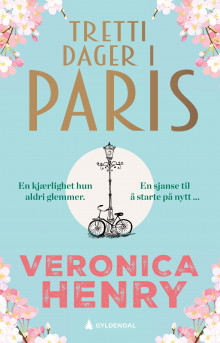 Tretti dager i Paris av Veronica Henry (Innbundet)