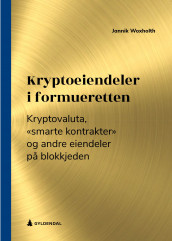 Kryptoeiendeler i formueretten av Jannik Woxholth (Heftet)