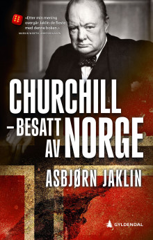 Churchill - besatt av Norge av Asbjørn Jaklin (Heftet)