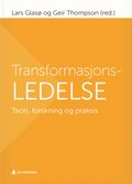 Transformasjonsledelse av Lars Glasø og Geir Thompson (Ebok)