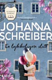 En lykkeligere slutt av Johanna Schreiber (Innbundet)