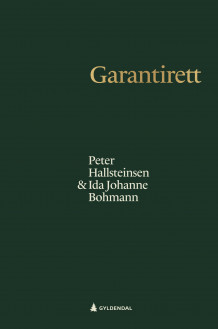 Garantirett av Peter Hallsteinsen og Ida Johanne Bohmann (Innbundet)