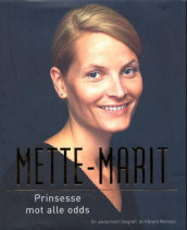 Mette-Marit av Håvard Melnæs (Innbundet)