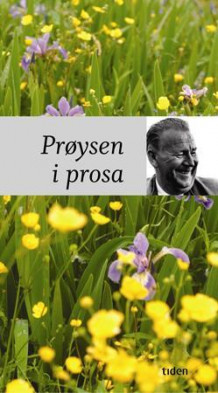 Prøysen i prosa av Alf Prøysen (Innbundet)