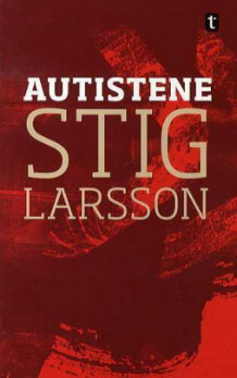 Autistene av Stig Larsson (Heftet)