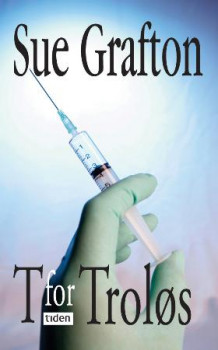 T for troløs av Sue Grafton (Heftet)