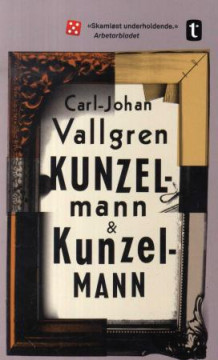 Kunzelmann & Kunzelmann av Carl-Johan Vallgren (Heftet)