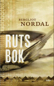 Ruts bok av Bergljot K. Nordal (Innbundet)