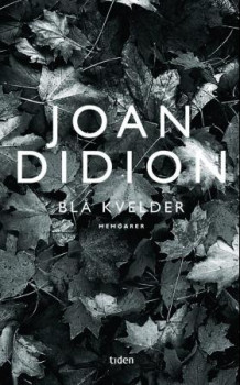 Blå kvelder av Joan Didion (Innbundet)