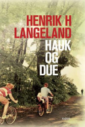 Hauk og due av Henrik H. Langeland (Ebok)