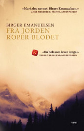 Fra jorden roper blodet av Birger Emanuelsen (Innbundet)