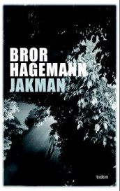 Jakman av Bror Hagemann (Innbundet)