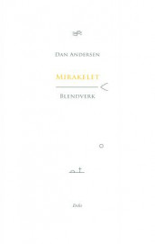 Mirakelet av Dan Aleksander Andersen (Innbundet)