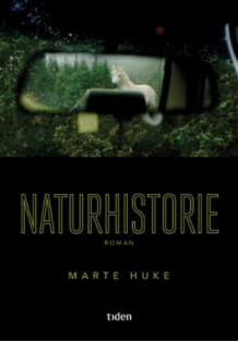 Naturhistorie av Marte Huke (Innbundet)