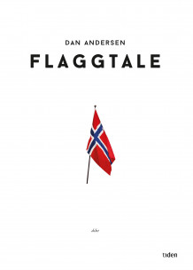 Flaggtale av Dan Andersen (Innbundet)