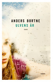Ulvens år av Anders Bortne (Innbundet)