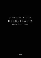 Herostratos av Janne-Camilla Lyster (Heftet)