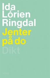Jenter på do av Ida Lórien Ringdal (Innbundet)