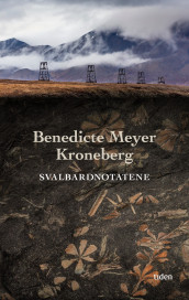Svalbardnotatene av Benedicte Meyer Kroneberg (Ebok)