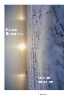 Snø på museum av Hanne Bramness (Innbundet)