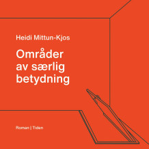 Områder av særlig betydning av Heidi Mittun-Kjos (Nedlastbar lydbok)