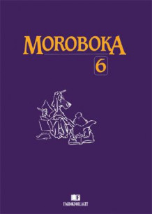 Moroboka 6 (Heftet)
