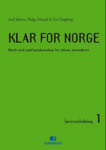 Klar for Norge 1 av Aud Jahren, Helga Solstad og Eva Høgberg (Heftet)