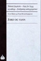 Jord og vann av Trond Øivind Kamperud og Svein Skøien (Heftet)
