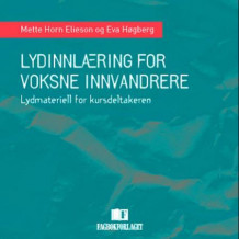 Lydinnlæring for voksne innvandrere av Mette Horn Elieson og Eva Høgberg (Lydbok-CD)