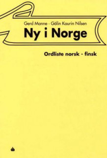Ny i Norge av Gerd Manne og Gølin Kaurin Nilsen (Heftet)