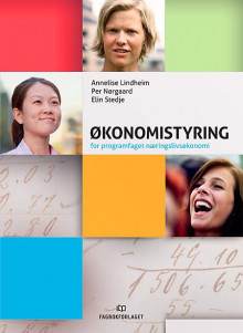 Økonomistyring av Annelise Lindheim, Per Nørgaard og Elin Stedje (Heftet)