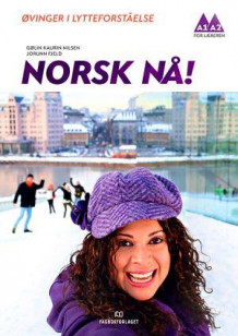 Norsk nå! av Gölin Kaurin Nilsen og Jorunn Fjeld (Spiral)
