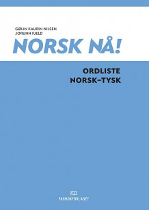 Norsk nå! av Gølin Kaurin Nilsen og Jorunn Fjeld (Heftet)