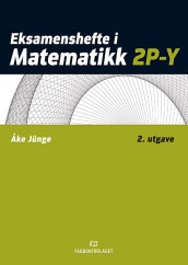 Eksamenshefte i matematikk 2P-Y av Åke Jünge (Heftet)