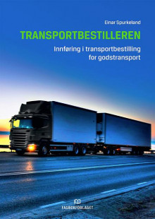 Transportbestilleren av Einar Spurkeland (Heftet)