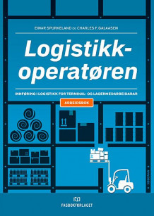 Logistikkoperatøren av Einar Spurkeland og Charles F. Galaasen (Heftet)