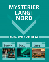 Mysterier langt nord av Thea Sofie Melberg (Pakke)