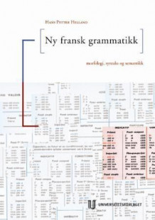Ny fransk grammatikk av Hans Petter Helland (Heftet)