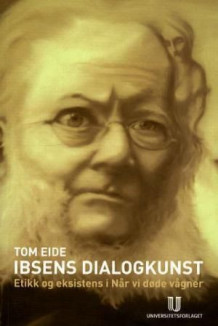 Ibsens dialogkunst av Tom Eide (Heftet)