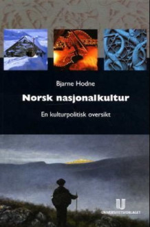 Norsk nasjonalkultur av Bjarne Hodne (Heftet)