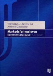 Markedsføringsloven av Amund Grimstad og Torvald C. Løchen (Innbundet)