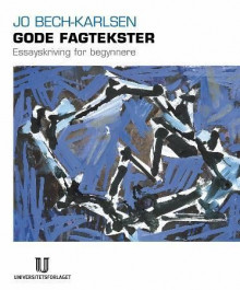 Gode fagtekster av Jo Bech-Karlsen (Heftet)