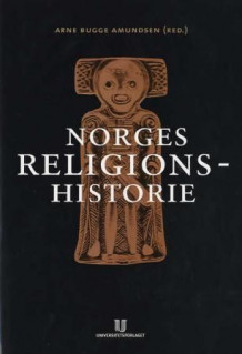 Norges religionshistorie av Arne Bugge Amundsen (Innbundet)