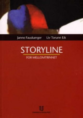 Storyline for mellomtrinnet av Liv Torunn Eik og Janne Fauskanger (Heftet)