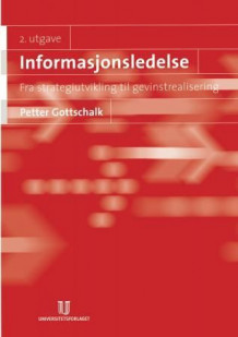 Informasjonsledelse av Petter Gottschalk (Heftet)