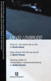 Liv og lovbrudd av Hedda Giertsen, Kristin Hanoa og Kjersti Varang (Heftet)