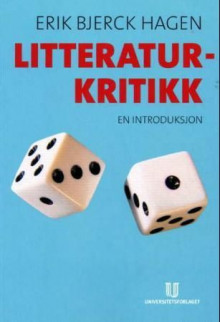 Litteraturkritikk av Erik Bjerck Hagen (Heftet)